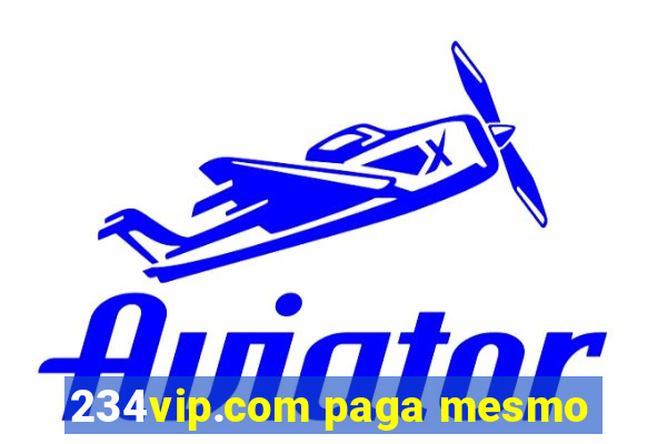 234vip.com paga mesmo